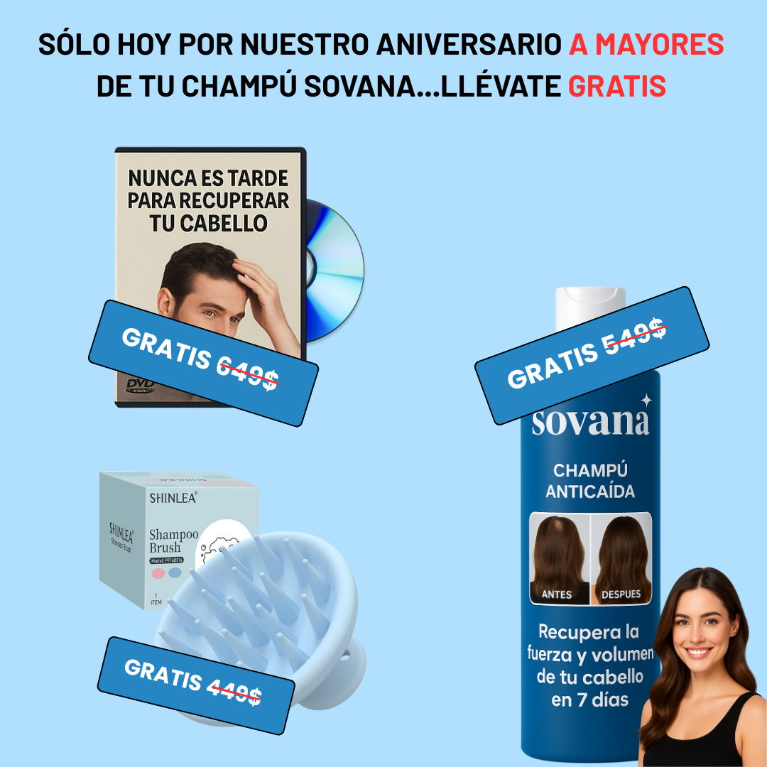 PACK ANIVERSARIO GRATIS | Champú AntiCaída Sovana - Refortalece tu cabello en 7 días